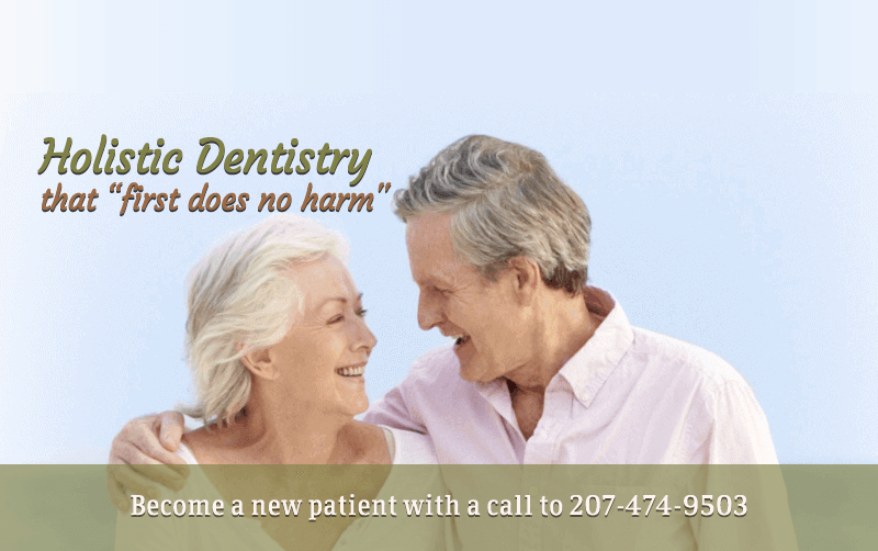 Holistic dentistry that first does no harm